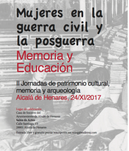 Mujeres en la guerra civil y la posguerra. Memoria y educación. 24/XI ...